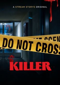 Cover image for Killer - a Thriller / Crime story on Stream Storys