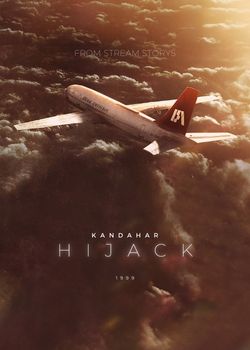 Cover image for Kandahar Hijacking (1999) - a Tragedy story on Stream Storys